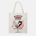 Bolsa Tote Bag "No necesito terapia"