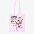 Bolsa Tote Bag "Menos prisa, más vida"