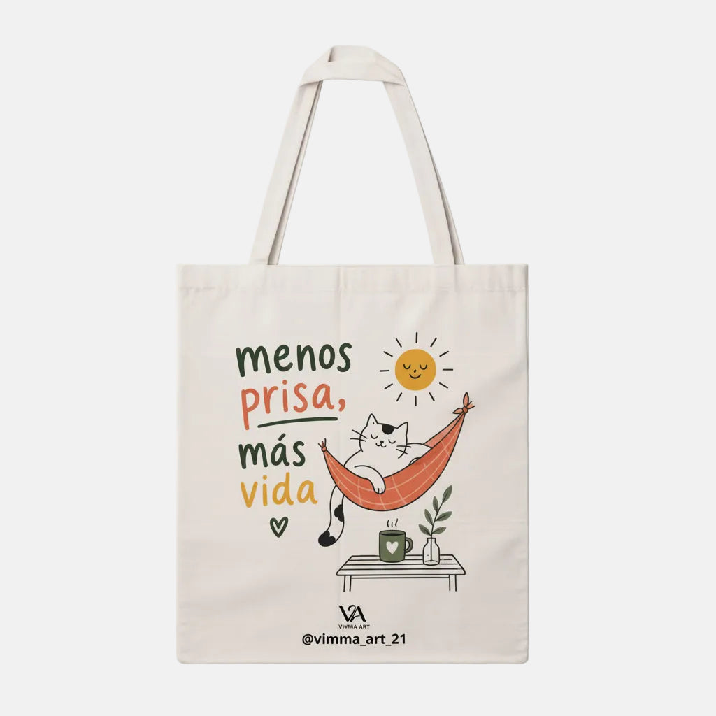 Bolsa Tote Bag "Menos prisa, más vida"